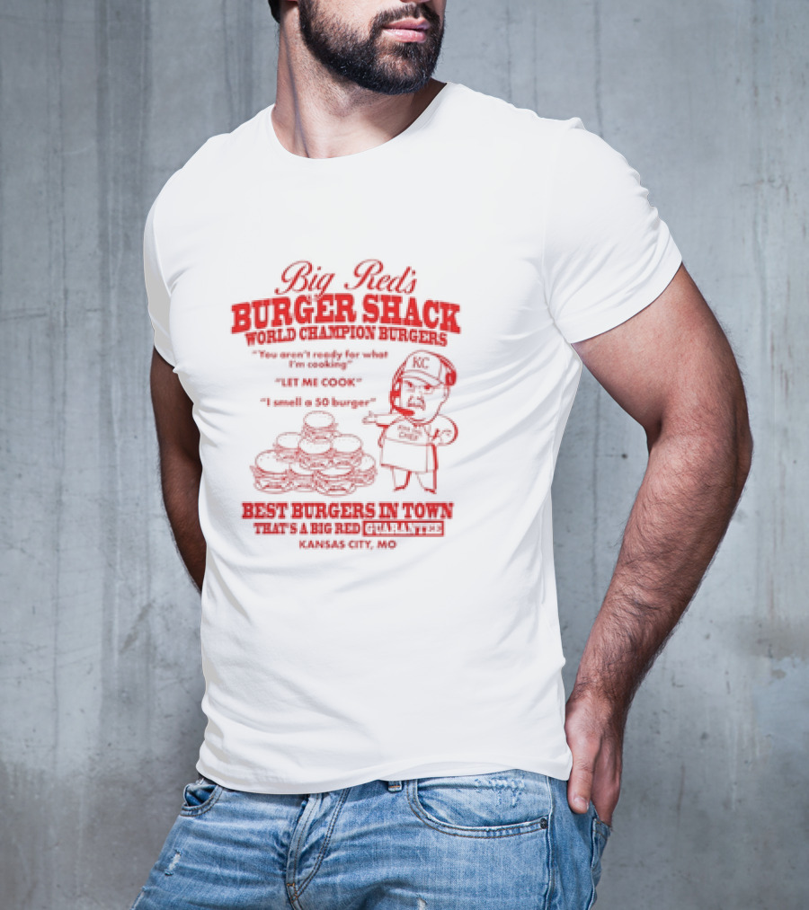 Big Red's Burger Shack World Champion Burgers Kansas City MO Best Burgers In Town 50 Burger KC T-Shirt