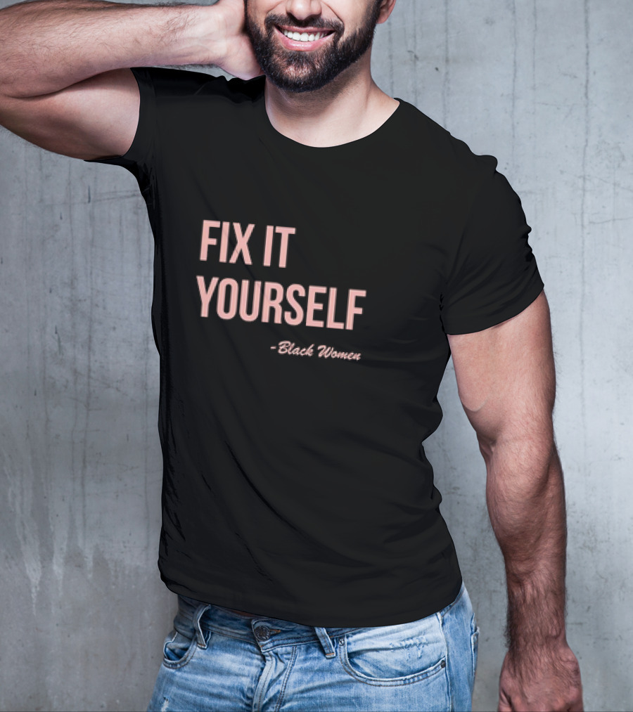 FIX IT YOURSELF Black Women T-Shirt