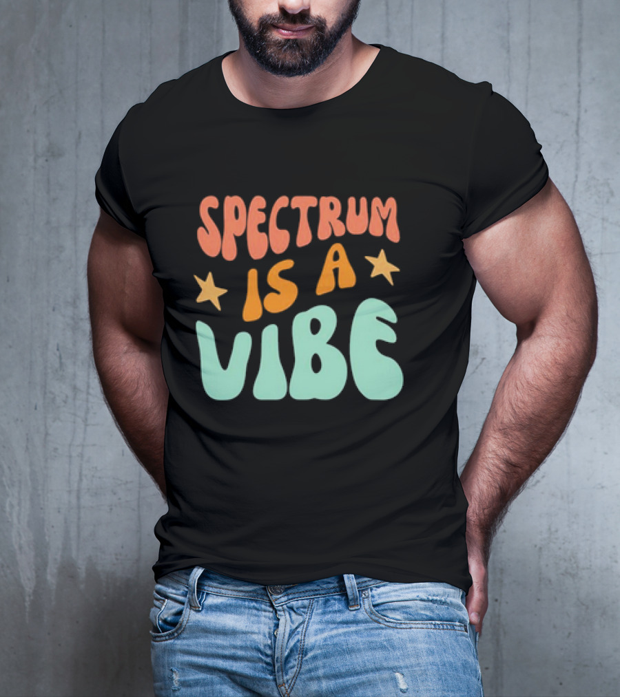 Spectrum Is A Vibe Stars Retro Groovy Text T-Shirt