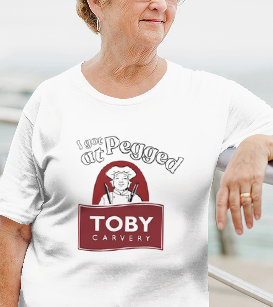 I Got Pegged At Toby Carvery Retro T-Shirt