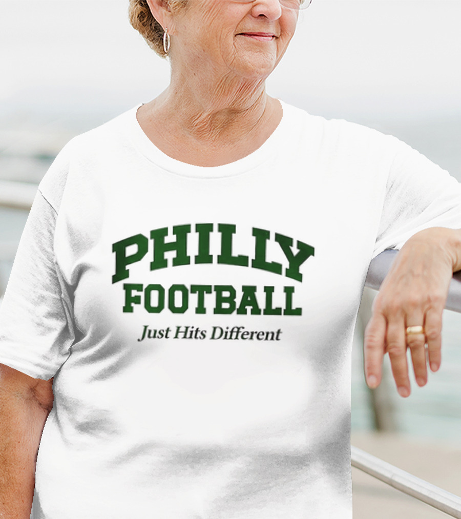 Philly Football Just Hits Different T-Shirt