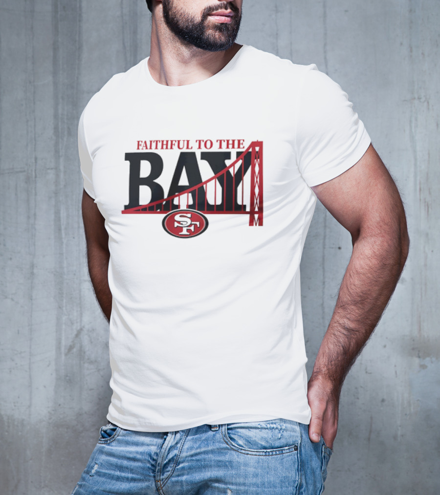 Faithful To The Bay San Francisco 49ers SF Logo Bridge T-Shirt