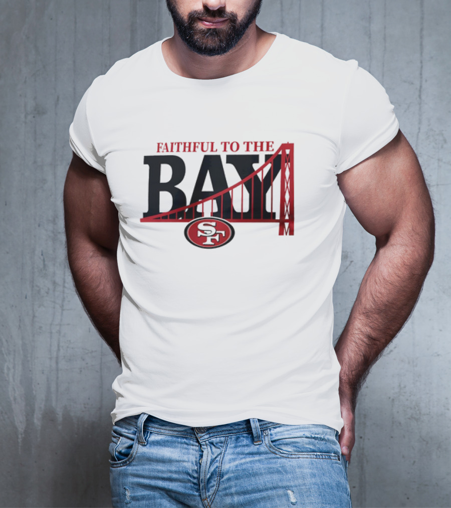 Faithful To The Bay San Francisco 49ers SF Logo Bridge T-Shirt