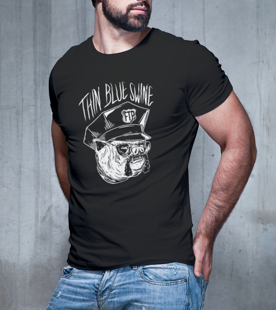 Thin Blue Swine FTP Police Pig T-Shirt