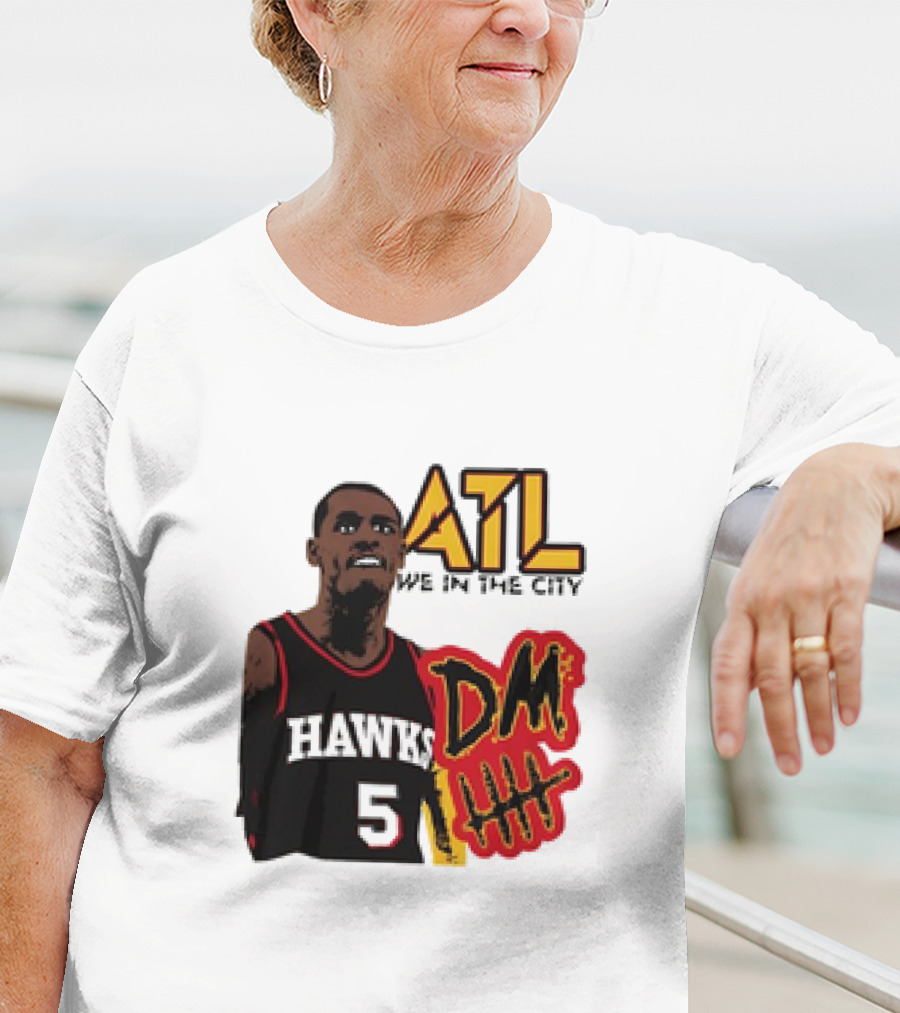 ATL DM5 We In The City Hawks Basketball T-Shirt