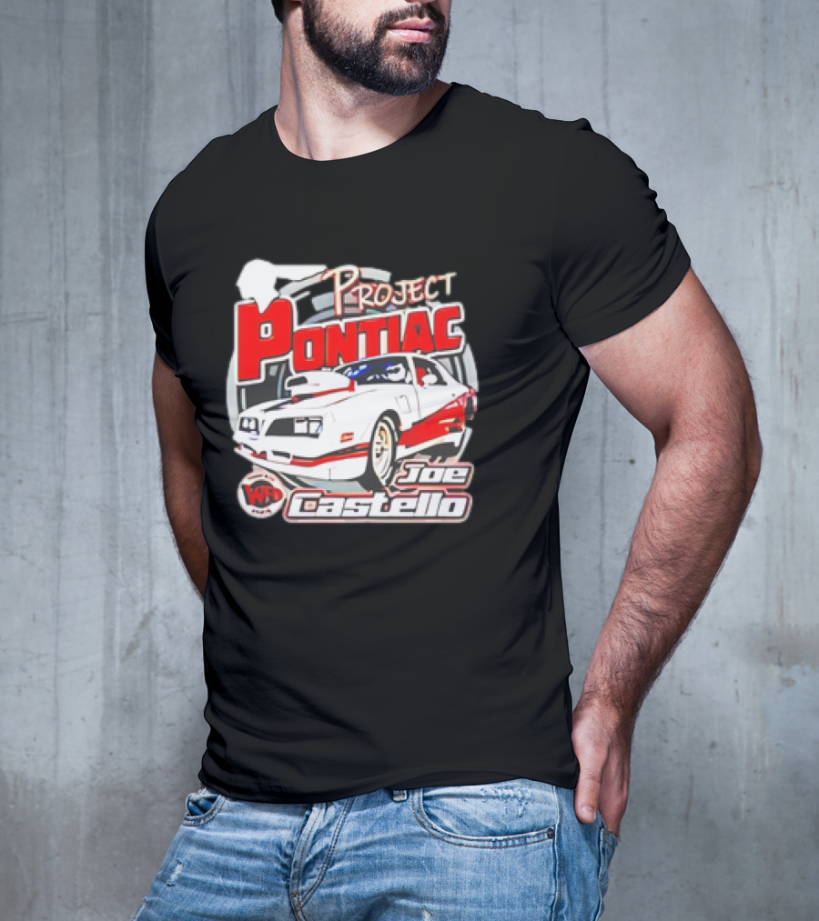 Project Pontiac Joe Castello WFC Racing Car T-Shirt