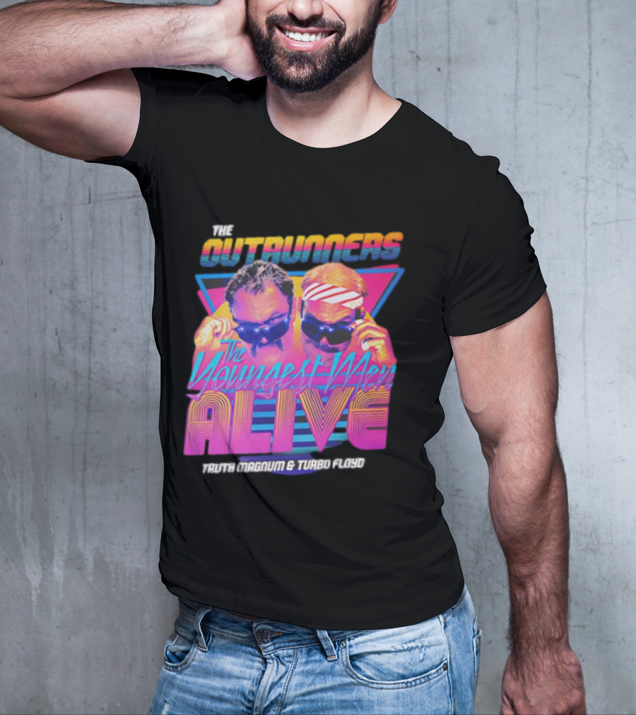 The Outrunners The Youngest Men Alive Truth Magnum And Turbo Floyd Retro Neon T-Shirt