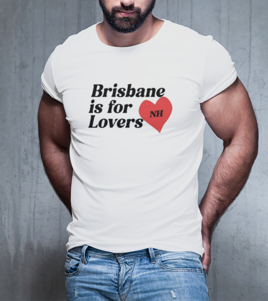 Brisbane Is For Lovers NH Heart Red T-Shirt