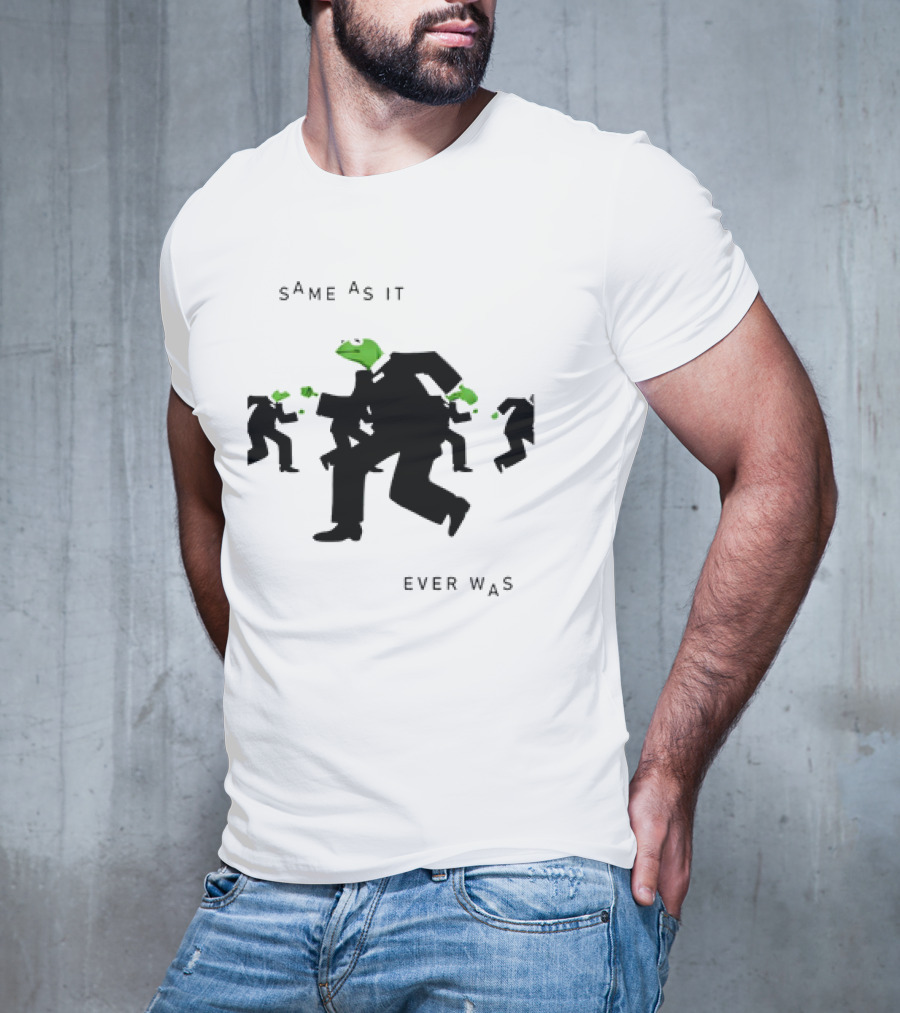 Same As It Ever Was Kermit Frog Suit Dance T-Shirt