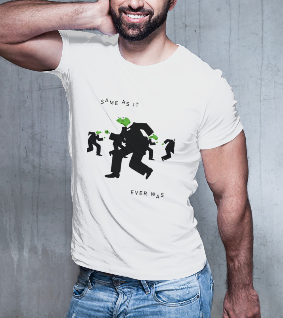 Same As It Ever Was Kermit Frog Suit Dance T-Shirt