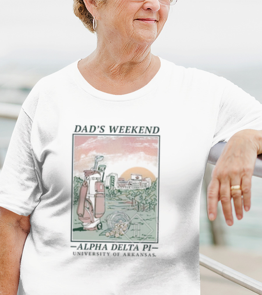 Dad’s Weekend Alpha Delta Pi University Of Arkansas Golf Scene T-Shirt