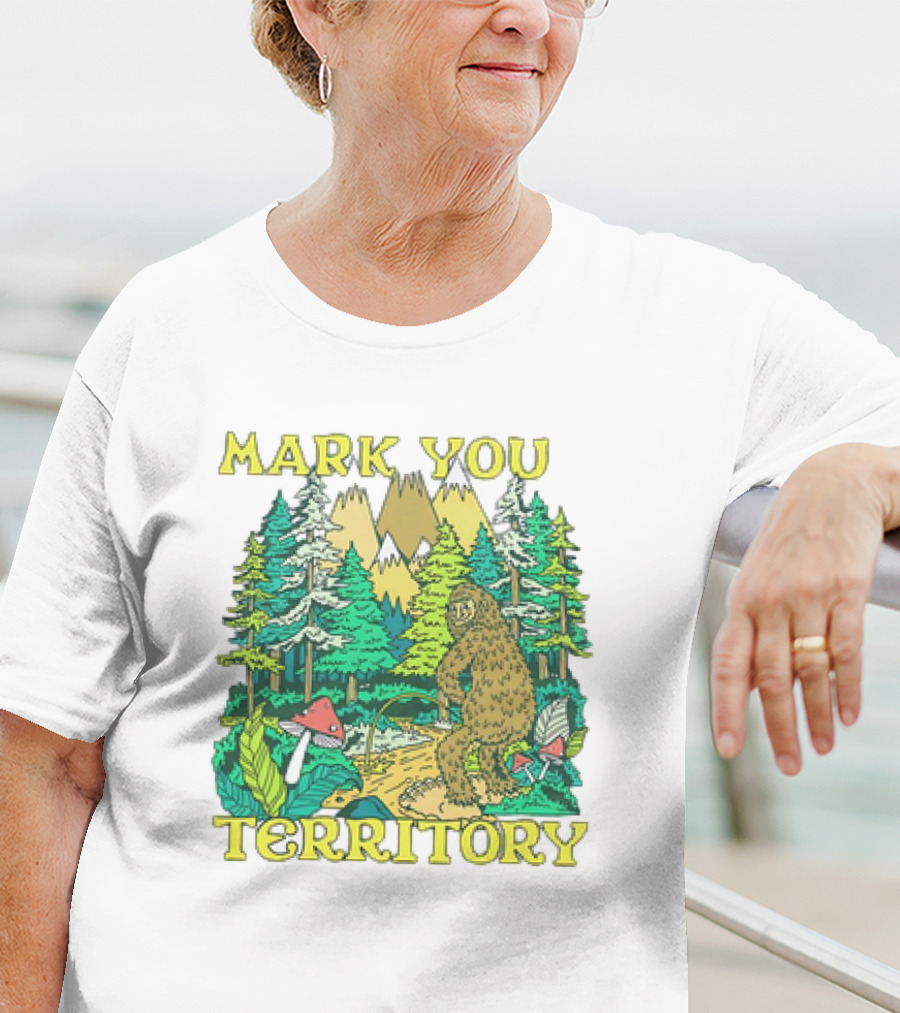 Mark Your Territory Bigfoot Forest Adventure T-Shirt