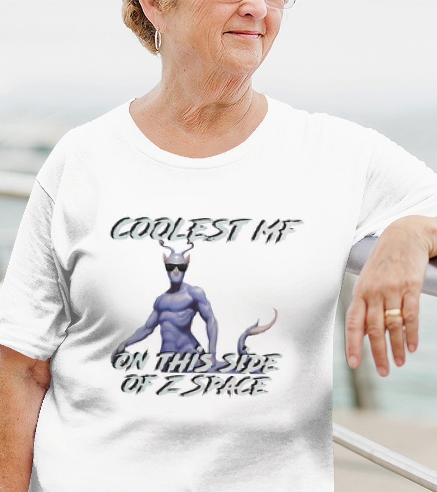 Coolest Mf On This Side Of Z Space Alien Figure T-Shirt