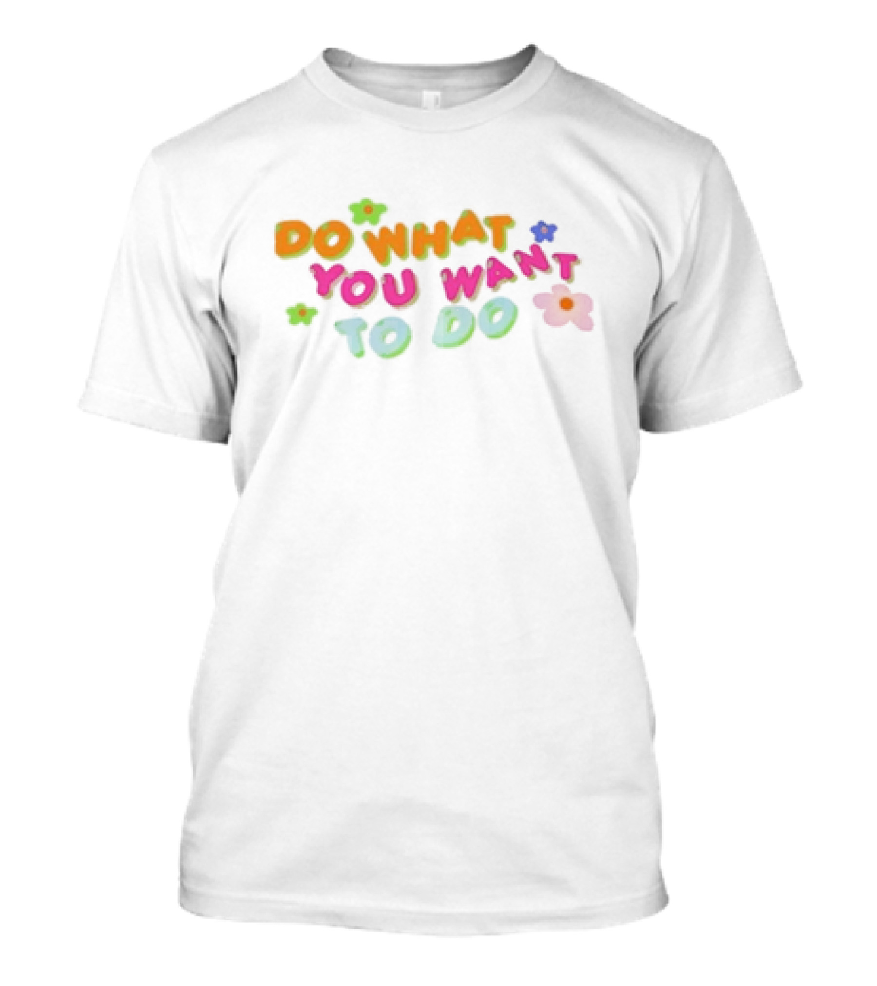 Retro Floral Do What You Want To Do T-Shirt