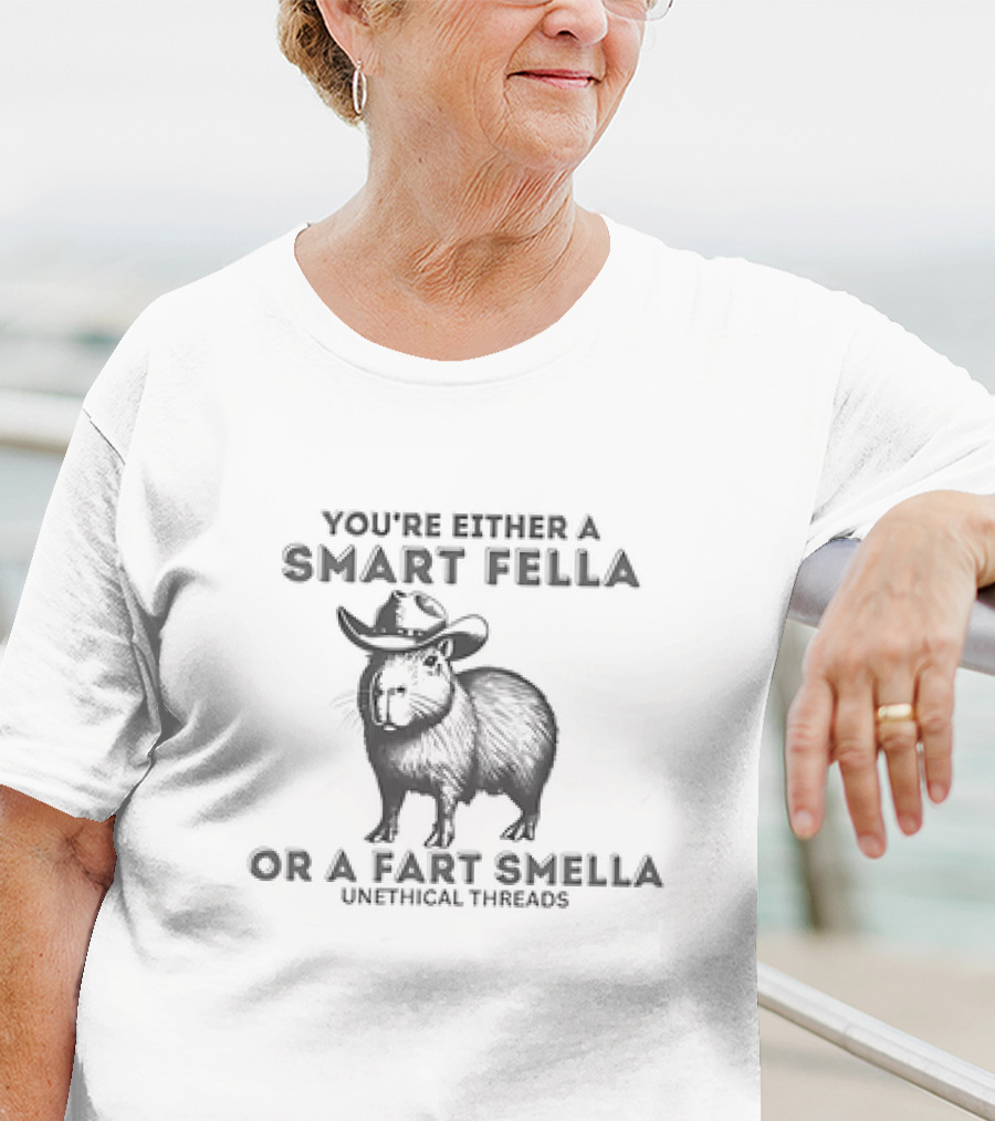 You're Either A Smart Fella Or A Fart Smella Capybara Cowboy Unethical Threads T-Shirt