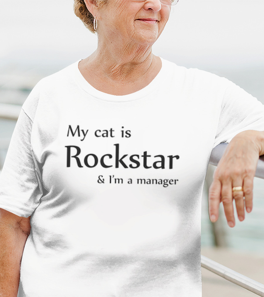 My Cat Is Rockstar And I’m A Manager T-Shirt