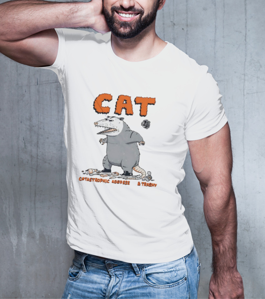 CAT Opossum Catastrophic Aggressive Trashy T-Shirt