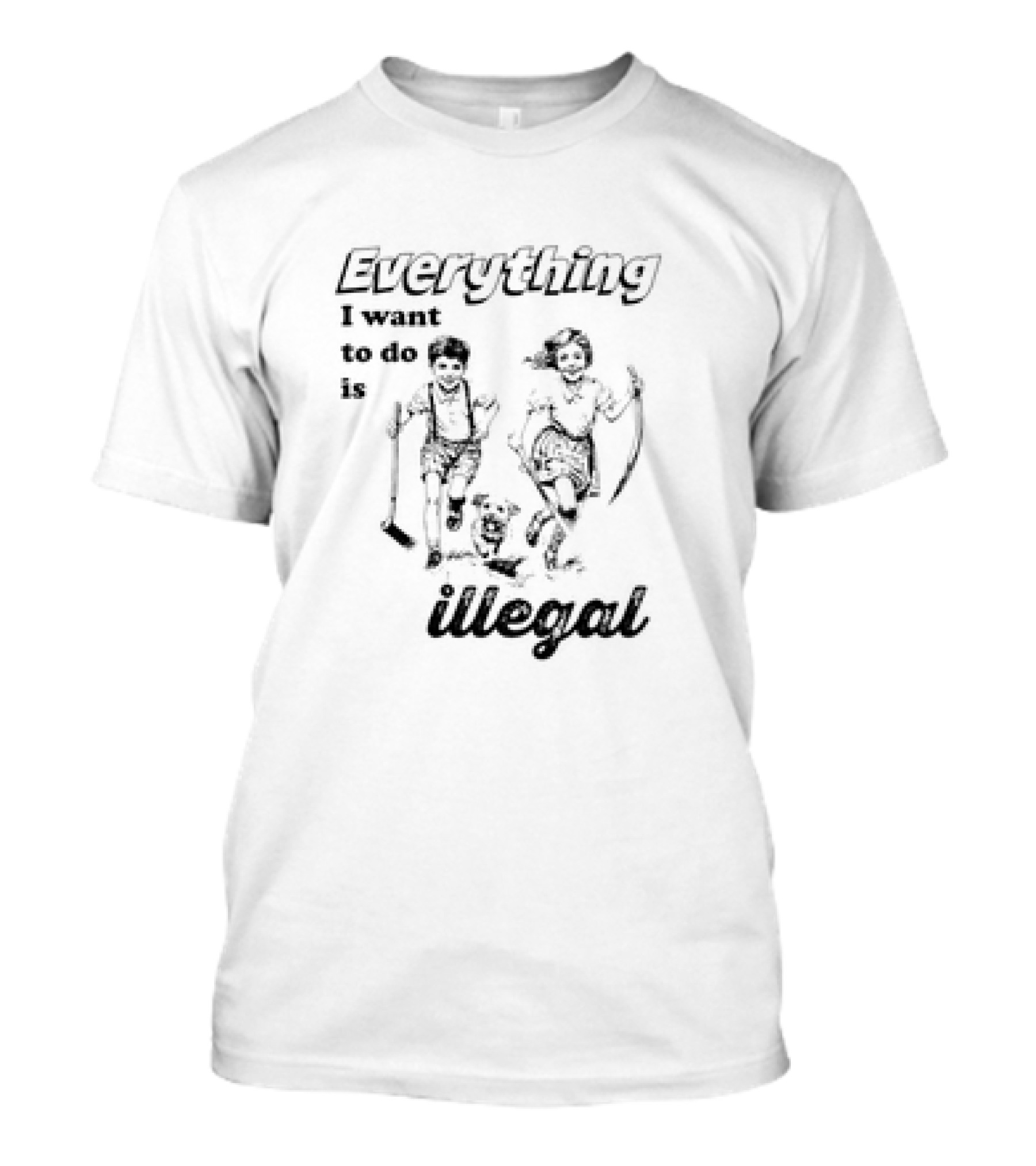 Everything I Want To Do Is Illegal Kids Running With Dog T-Shirt