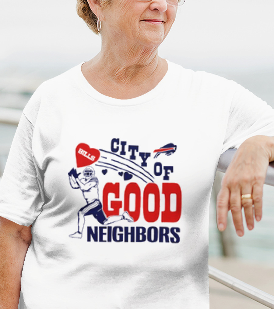 Buffalo Bills City Of Good Neighbors Football Player Heart T-Shirt