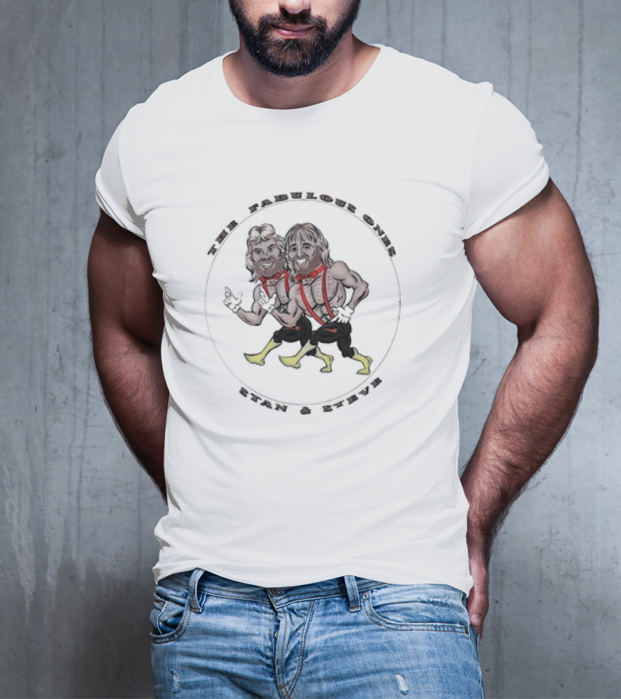 The Fabulous Ones Stan And Steve Wrestling Duo T-Shirt