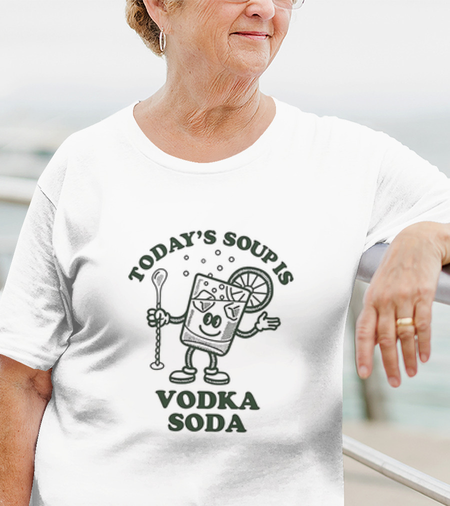 Today's Soup Is Vodka Soda Cartoon Glass Holding Stirrer With Lime Slice T-Shirt