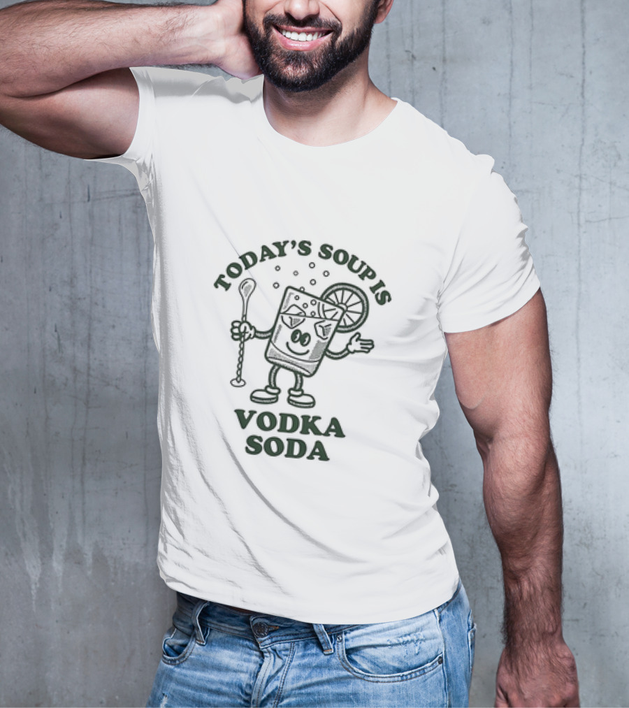 Today's Soup Is Vodka Soda Cartoon Glass Holding Stirrer With Lime Slice T-Shirt