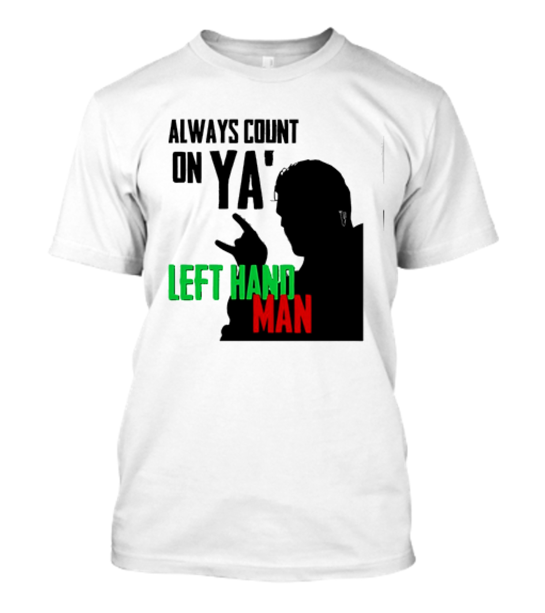 Always Count On Ya' Left Hand Man Silhouette Rock Gesture T-Shirt