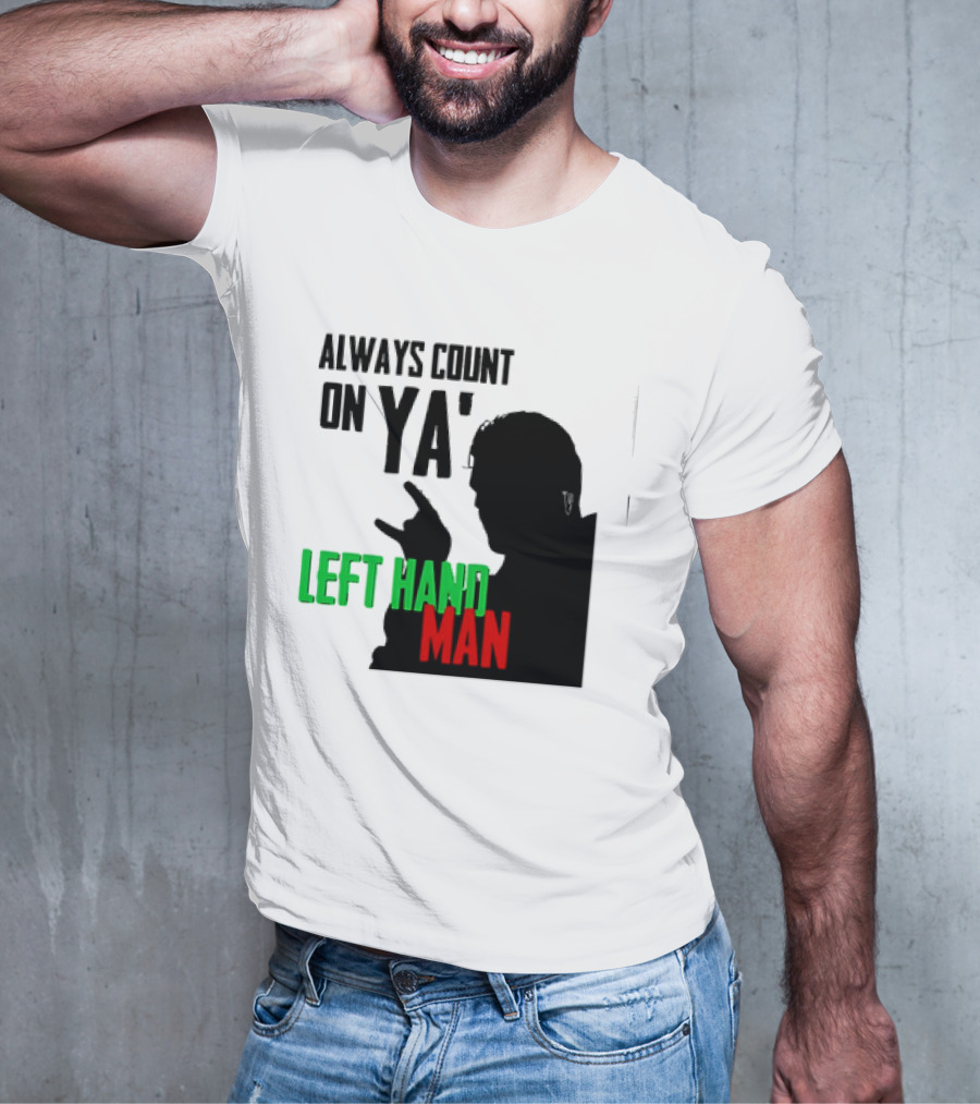 Always Count On Ya' Left Hand Man Silhouette Rock Gesture T-Shirt