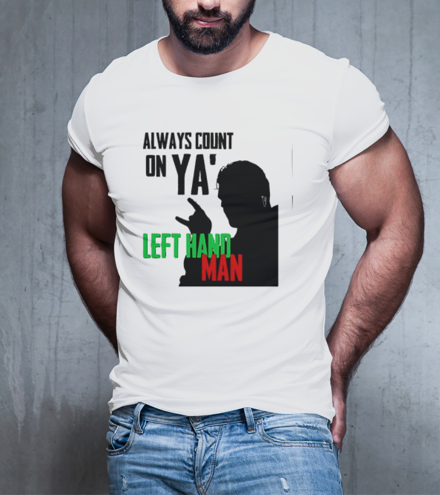 Always Count On Ya' Left Hand Man Silhouette Rock Gesture T-Shirt