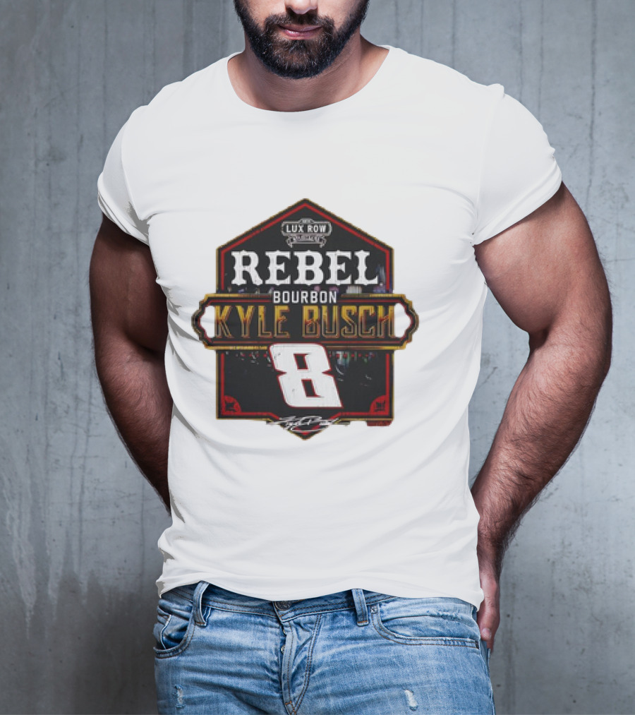 Kyle Busch Rebel Bourbon Lux Row NASCAR 8 T-Shirt