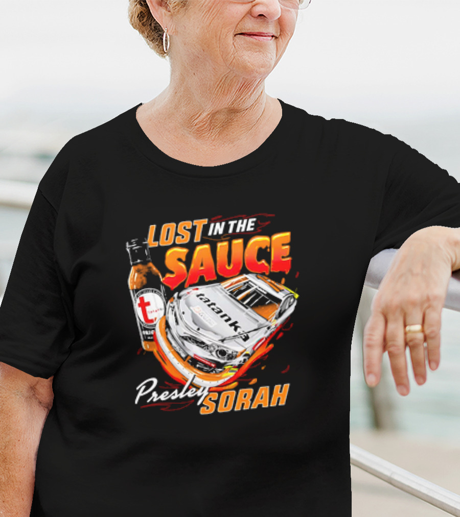 Lost In The Sauce Presley Sorah Hot Sauce Race Car T-Shirt