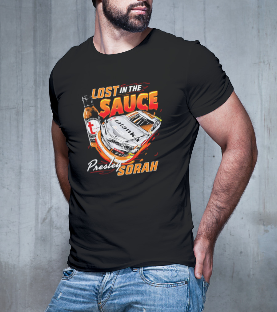 Lost In The Sauce Presley Sorah Hot Sauce Race Car T-Shirt