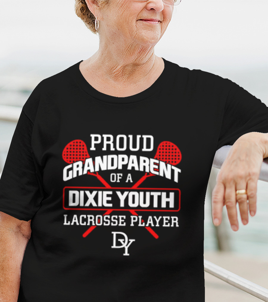 Proud Grandparent Of A Dixie Youth Lacrosse Player DY T-Shirt