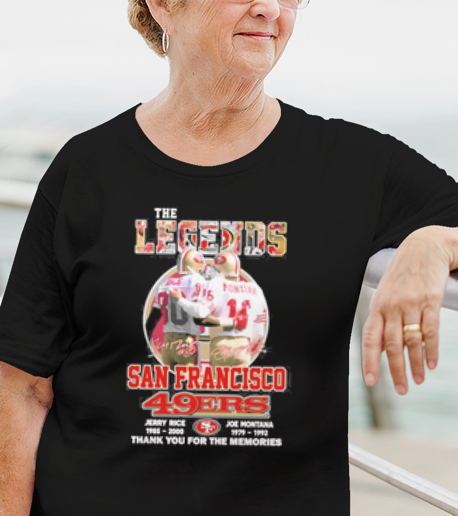 The Legends San Francisco 49ers Jerry Rice Joe Montana Thank You For The Memories T-Shirt