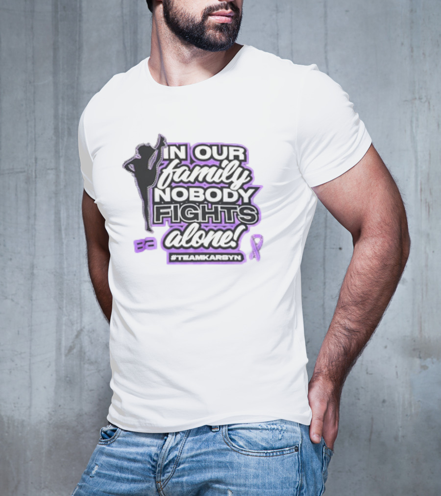 In Our Family Nobody Fights Alone Team Karsyn Ribbon T-Shirt
