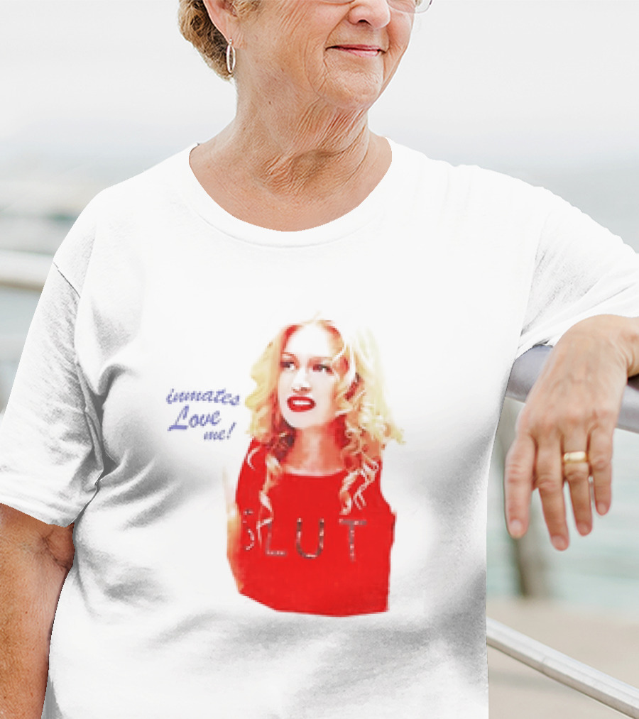 Inmates Love Me Slut Red Top Blonde Woman T-Shirt