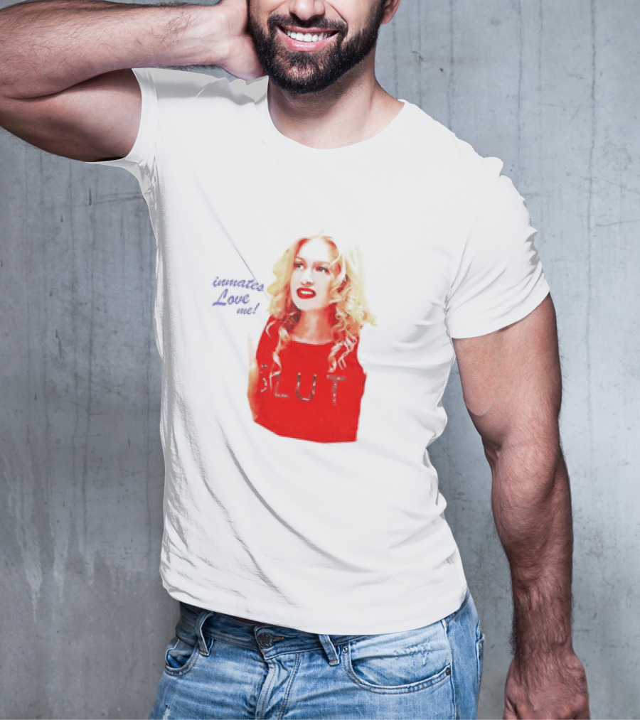 Inmates Love Me Slut Red Top Blonde Woman T-Shirt