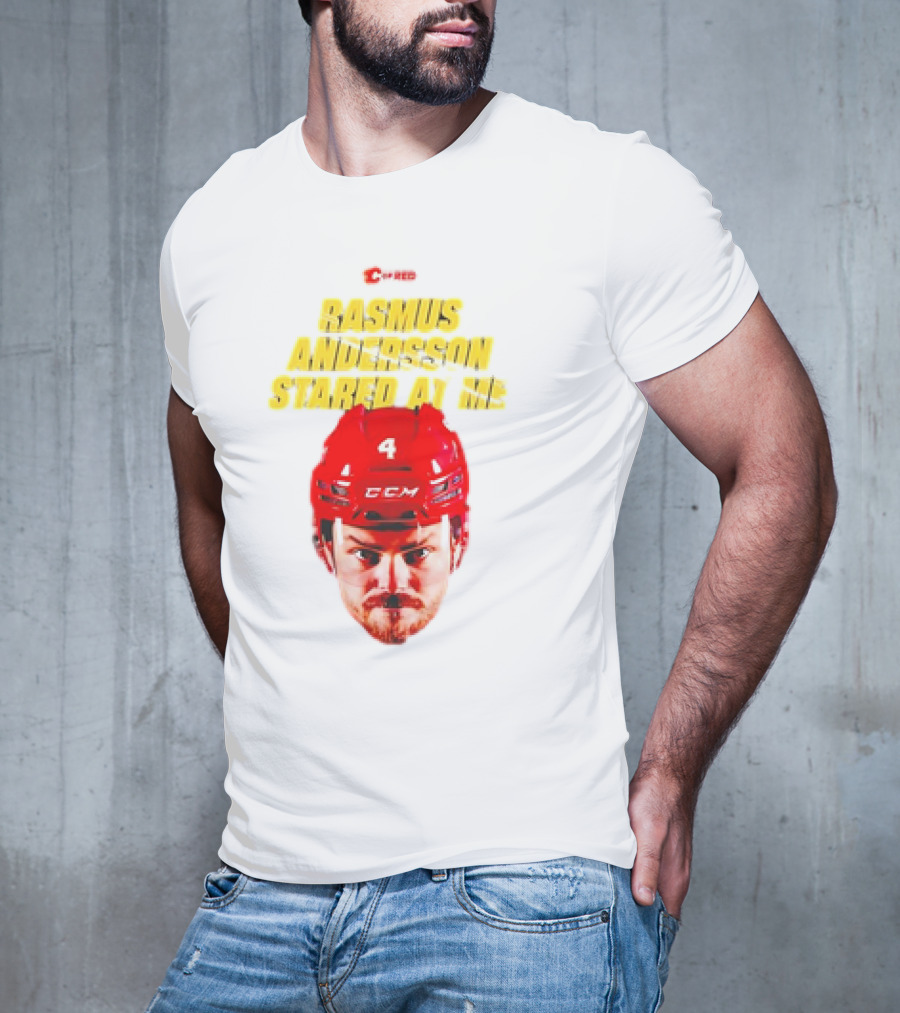 C Of Red Rasmus Andersson Stared At Me CCM Red Helmet Number 4 T-Shirt