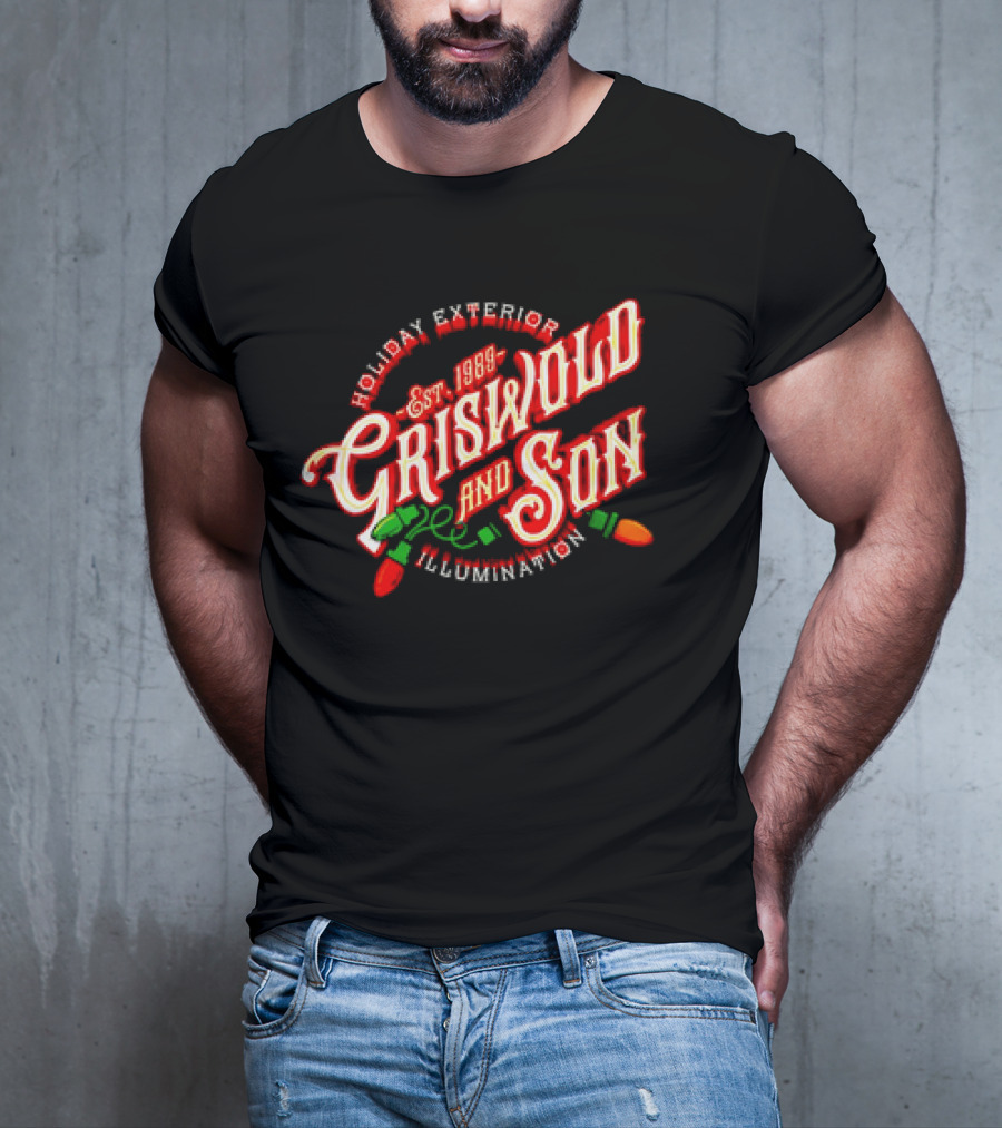 Holiday Exterior Illumination Griswold And Son Est 1989 T-Shirt