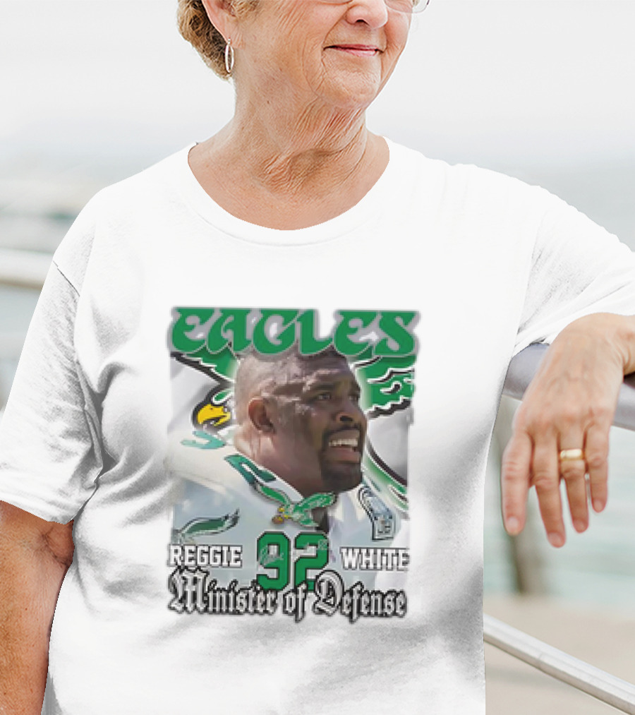 Eagles Reggie White 92 Minister Of Defense T-Shirt