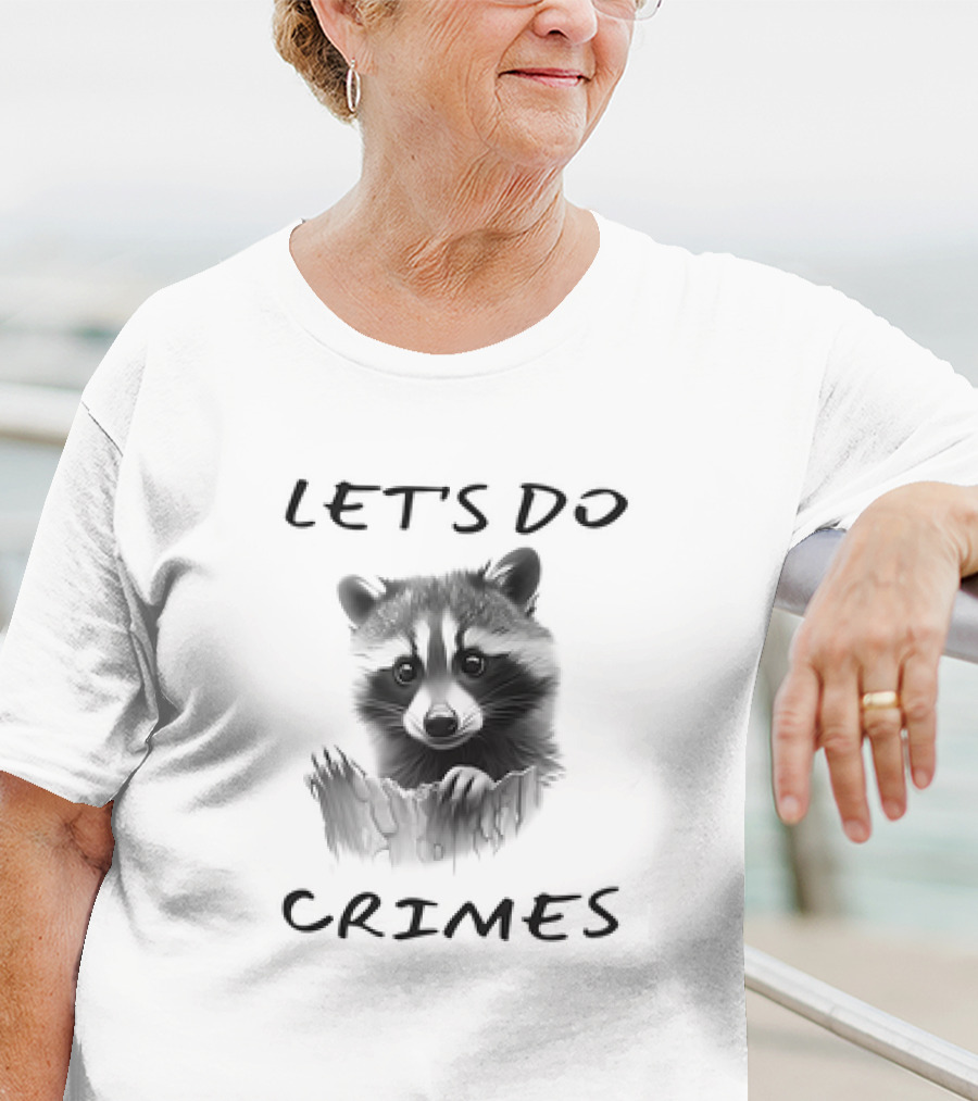 LET'S DO CRIMES Raccoon T-Shirt
