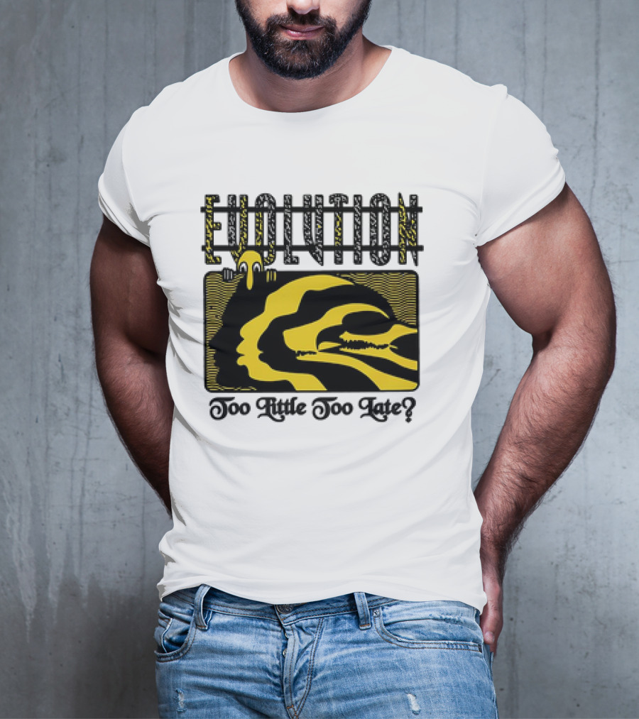 Evolution Too Little Too Late? Bold Yellow And Black T-Shirt