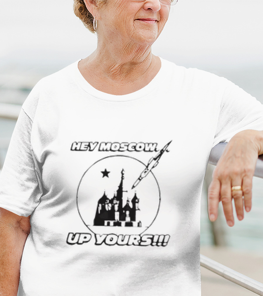 Hey Moscow Up Yours Funny Jet And Kremlin T-Shirt