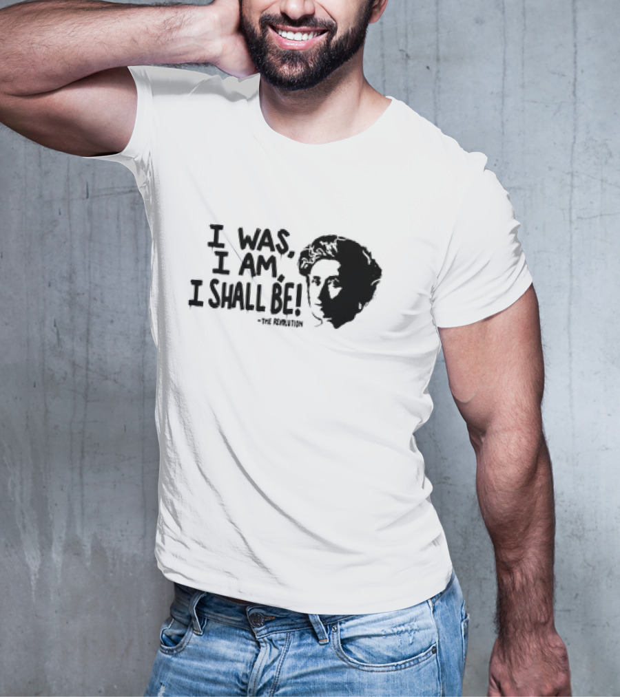 Rosa Luxemburg The Revolution I Was I Am I Shall Be T-Shirt