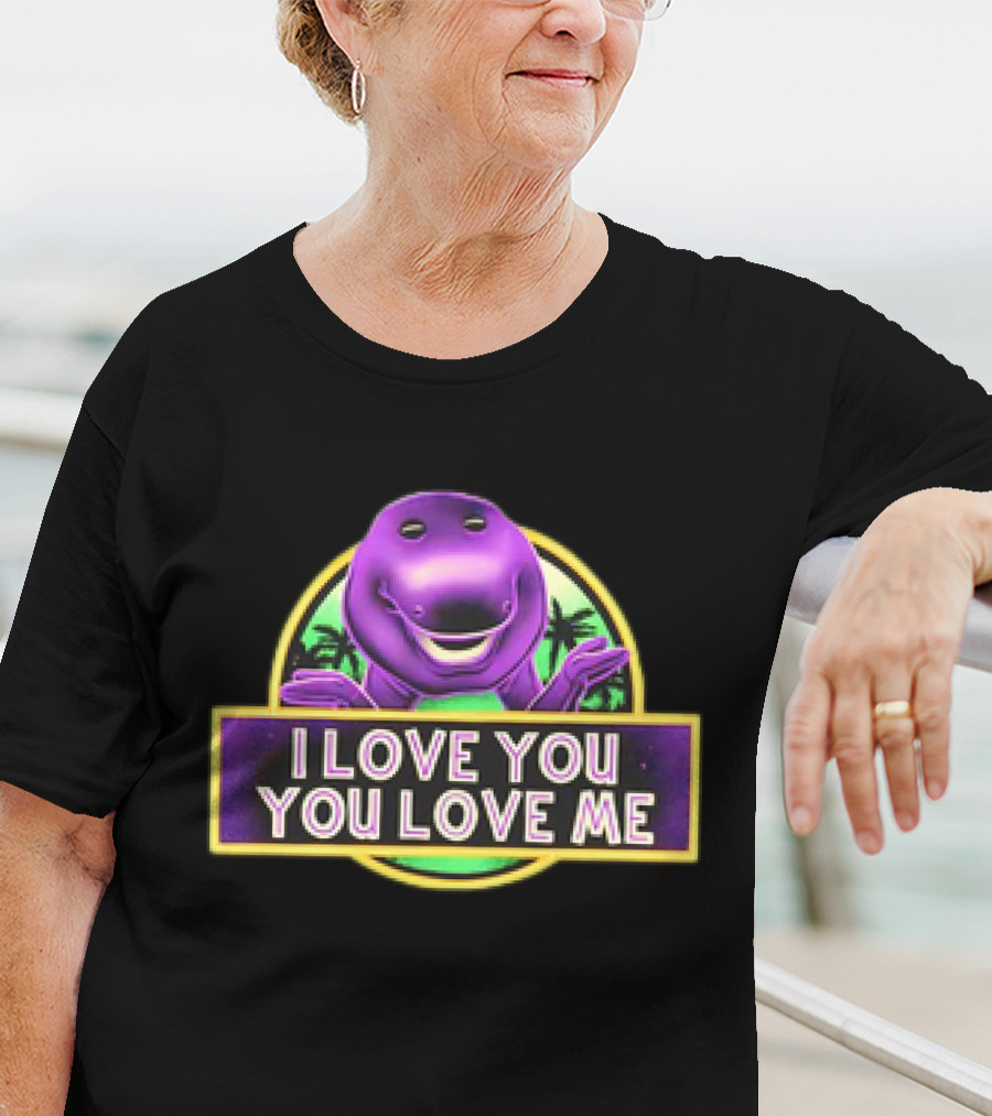 I Love You You Love Me Barney Dinosaur Jurassic Park Mashup T-Shirt