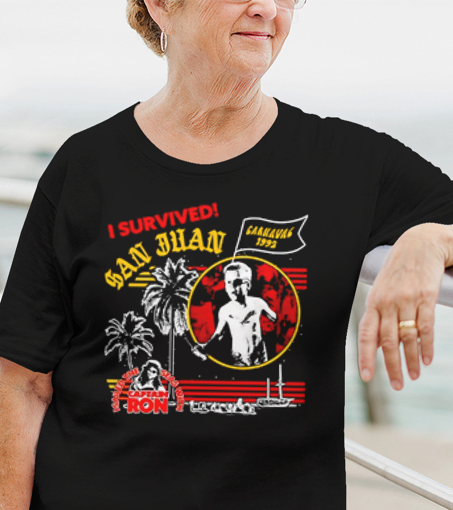I Survived San Juan Carnaval 1992 Captain Ron Festival Palm Trees Ship Scene T-Shirt