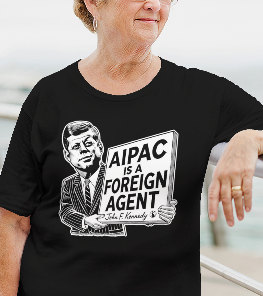 AIPAC Is A Foreign Agent John F. Kennedy Caricature T-Shirt