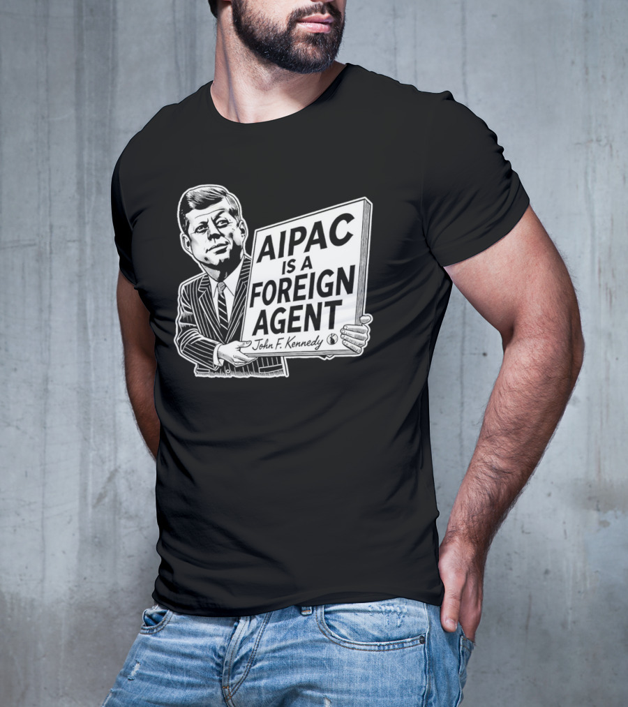 AIPAC Is A Foreign Agent John F. Kennedy Caricature T-Shirt