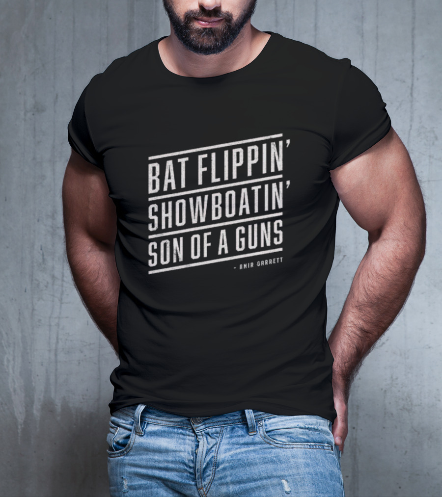 Bat Flippin' Showboatin' Son Of A Guns Amir Garrett T-Shirt