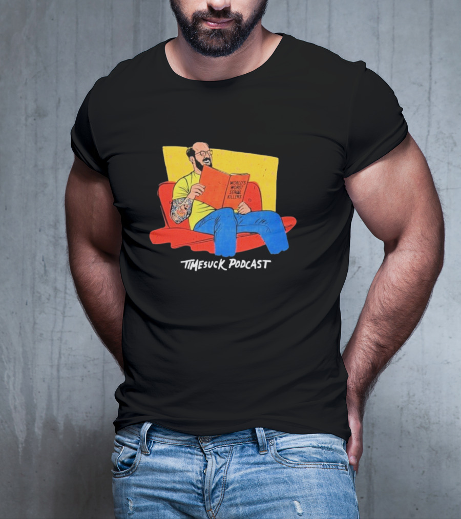 Bad Magic Timesuck Podcast Light Reading World's Worst Serial Killers Sofa T-Shirt